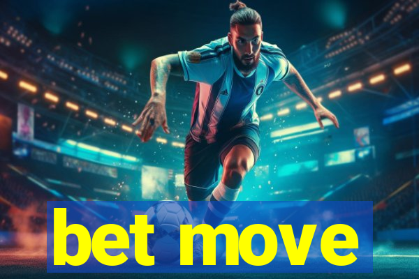 bet move